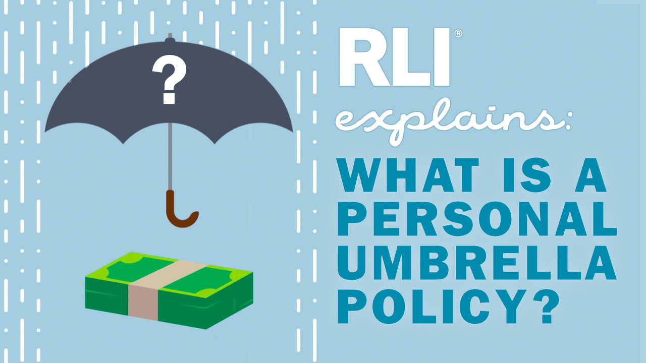 Personal Umbrella Policy Overview RLI Corp